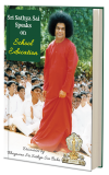 SRI SATHYA SAI SPEAKS ON SCHOOL EDUCATION