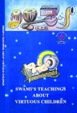 Swamis Teachings on virtuous children