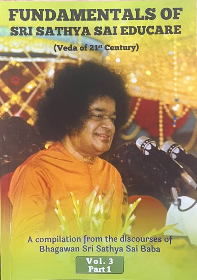 Fundamentals of Sri Sathya Sai Educare Volume 3 Part 1 - Click Image to Close