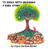 To India With Grandma A Baba Story