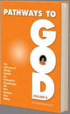 Pathways to God Volume 2