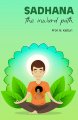 Sadhana - The Inward Path