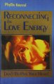 Reconnecting Love Energy