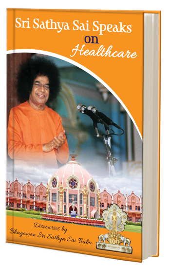 Sri Sathya Sai Speaks on Healthcare - Click Image to Close