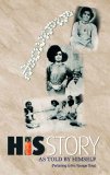 His Story As Told By Himself