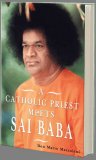 A Catholic Priest Meets Sai Baba