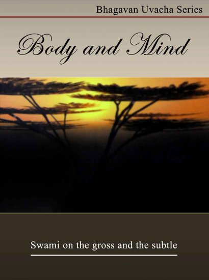 Body and Mind - Bhagawan Uvacha Series - Ebook Format - Click Image to Close