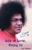 Life Is Love Enjoy It