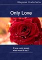 Only Love - Bhagawan Uvacha Series VOL 2