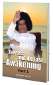 The First and the Last Awakening - Part 3