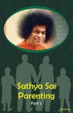 Sathya Sai Parenting Part 2
