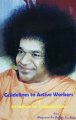 Guidelines To Active Workers Of Sri Sathya Sai Organizations