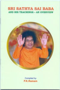 Sri Sathya Sai Baba and His teachings - an overview