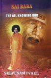 SAI BABA - the all knowing God