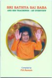 Sri Sathya Sai Baba and His teachings - an overview
