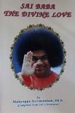 Sai Baba the Divine Love