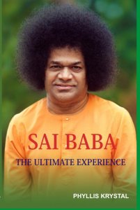 Sai Baba - The Ultimate Experience