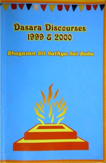 Dasara Discourses 1999 & 2000 Ebook - Click Image to Close