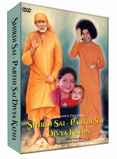 Shirdi Sai Parthi Sai Divya Katha - Tele Serial Produced by Smt. Anjali Devi - Click Image to Close