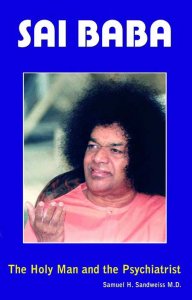 Sai Baba - The Holyman And The Psychiatrist
