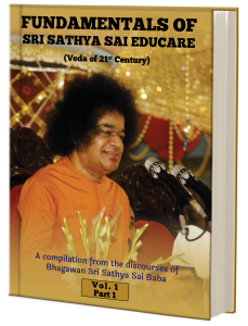 Fundamentals of Sri Sathya Sai Educare_Volume 1_Part 1