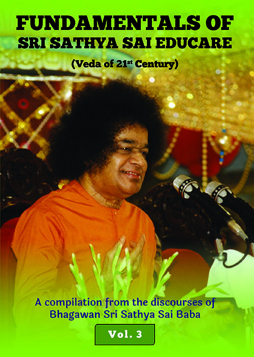 Fundamentals of Sri Sathya Sai Educare Volume 3 [17728] - Rs.245.00 ...
